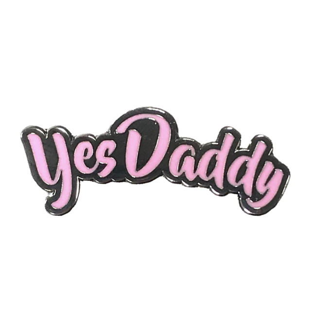 Yes Daddy Pin